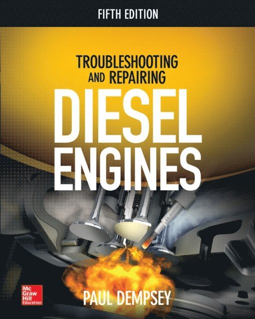 Paul Dempsey - Troubleshooting and Repairing Diesel Engines, 5th Edition, E-bok
