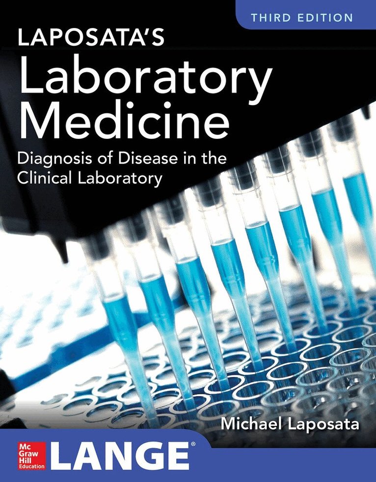 Michael Laposata - Laposata's Laboratory  Medicine Diagnosis of Disease in Clinical Laboratory Third Edition, Häftad. Tillgänglighet: Lägg i varukorg