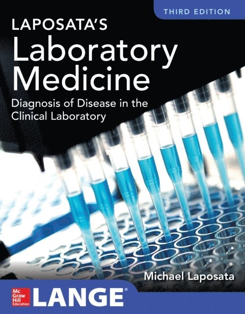 Michael Laposata - Laposata's Laboratory  Medicine Diagnosis of Disease in Clinical Laboratory Third Edition, E-bok. Tillgänglighet: Lägg i varukorg