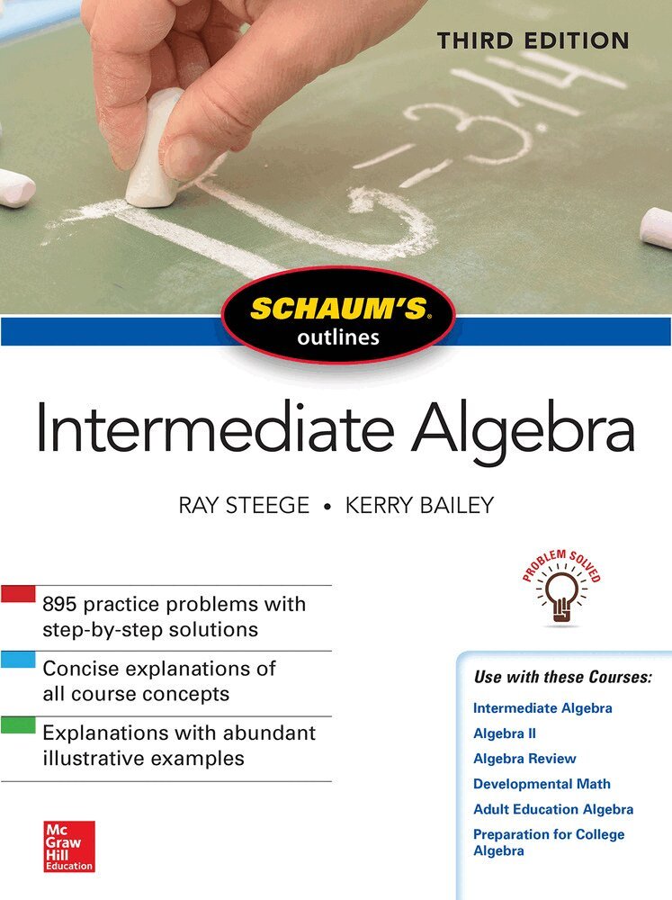 Ray Steege, Kerry Bailey - Schaum's Outline of Intermediate Algebra, Third Edition, Häftad. Tillgänglighet: Lägg i varukorg