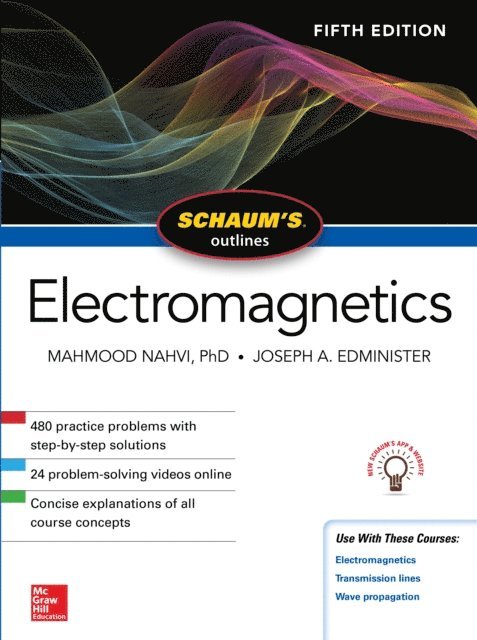 Joseph Edminister, Mahmood Nahvi - Schaum's Outline of Electromagnetics, Fifth Edition, E-bok