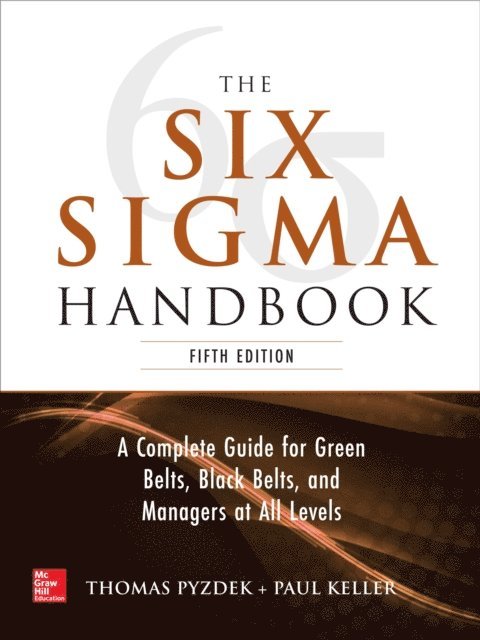 Paul A. Keller, Thomas Pyzdek - Six Sigma Handbook, 5E, E-bok