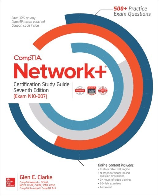 Glen E. Clarke - CompTIA Network+ Certification Study Guide, Seventh Edition (Exam N10-007), E-bok