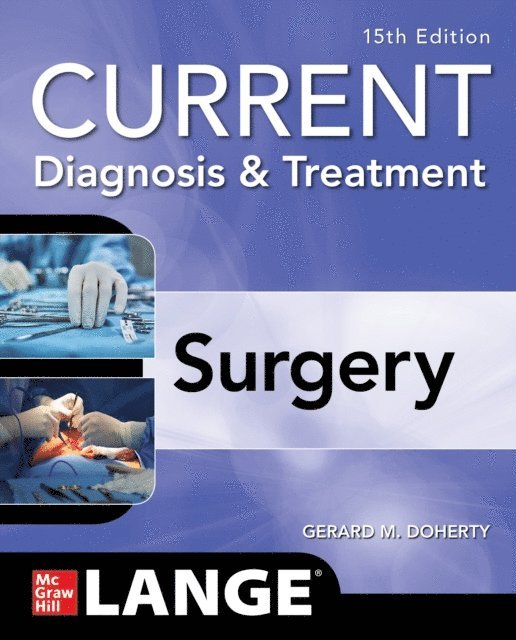 Gerard M. Doherty - Current Diagnosis and Treatment Surgery, 15th Edition, E-bok