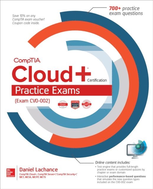 Daniel Lachance - CompTIA Cloud+ Certification Practice Exams (Exam CV0-002), E-bok