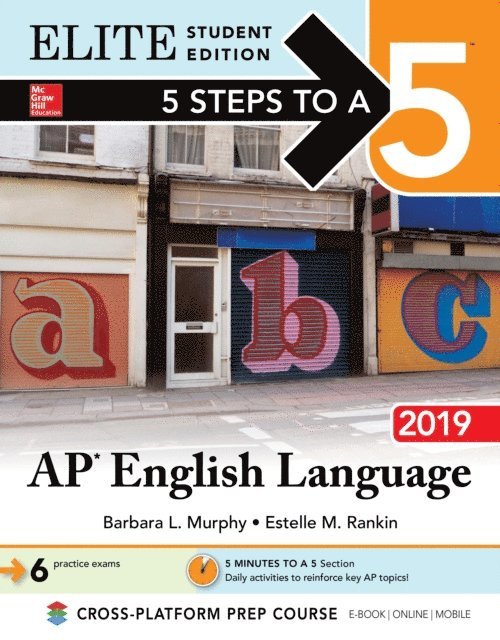 Estelle M. Rankin, Barbara L. Murphy - 5 Steps to a 5: AP English Language 2019 Elite Student edition, E-bok