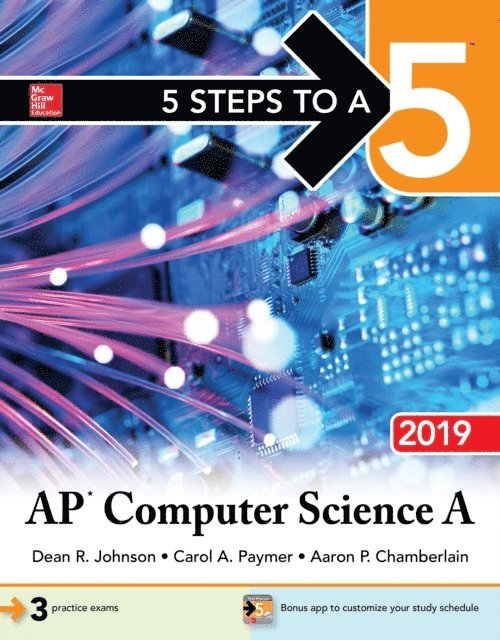 Aaron P. Chamberlain, Carol A. Paymer, Dean R. Johnson - 5 Steps to a 5: AP Computer Science A 2019, E-bok