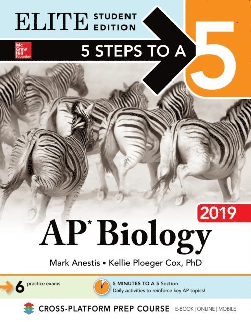 Kellie Ploeger Cox, Mark Anestis - 5 Steps to a 5: AP Biology 2019 Elite Student Edition, E-bok