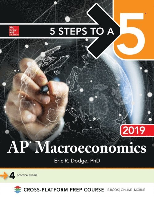 Eric R. Dodge - 5 Steps to a 5: AP Macroeconomics 2019, E-bok