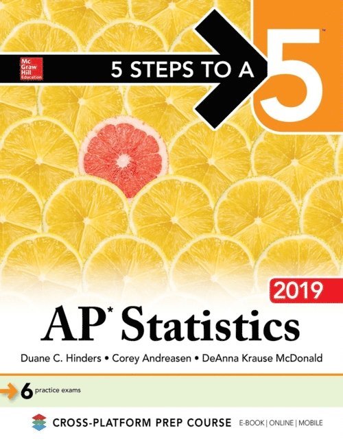 DeAnna Krause McDonald, Corey Andreasen, Duane C. Hinders - 5 Steps to a 5: AP Statistics 2019, E-bok