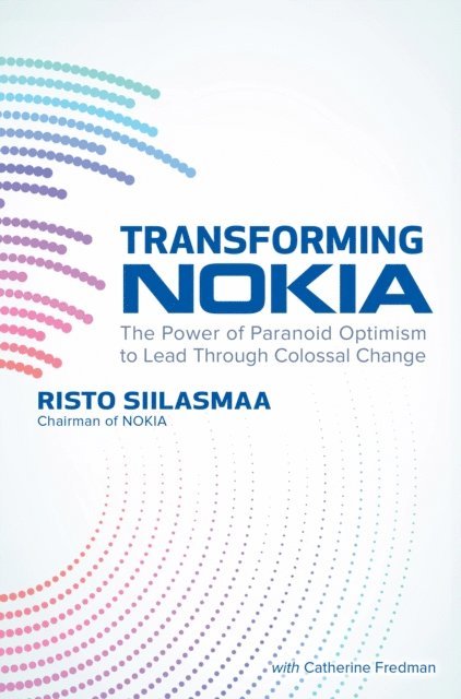 Risto Siilasmaa - Transforming Nokia (PB), E-bok