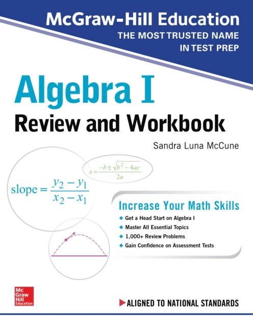 Sandra Luna McCune - McGraw-Hill Education Algebra I Review and Workbook, E-bok