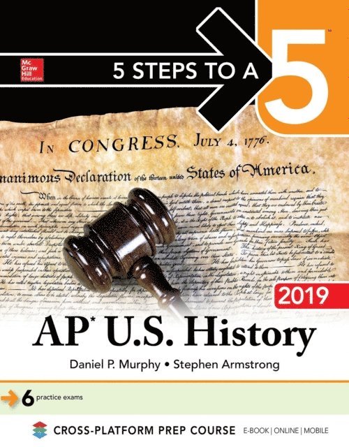 Daniel P. Murphy - 5 Steps to a 5: AP U.S. History 2019, E-bok