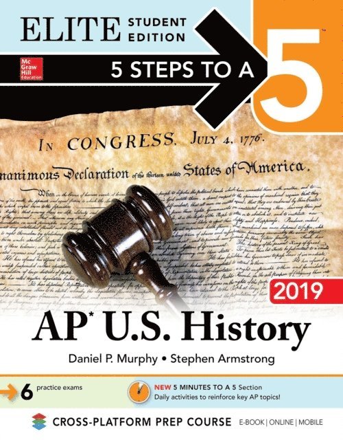 Daniel P. Murphy - 5 Steps to a 5: AP U.S. History 2019 Elite Student Edition, E-bok