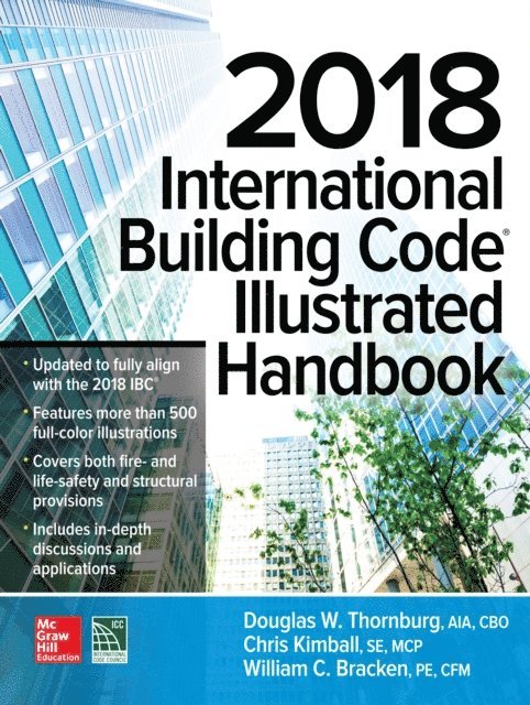 William C. Bracken, Chris Kimball, Douglas W. Thornburg - 2018 International Building Code Illustrated Handbook, E-bok