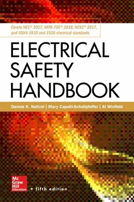 Dennis Neitzel, Mary Capelli-Schellpfeffer, Al Winfield - Electrical Safety Handbook, Inbunden. Tillgänglighet: Lägg i varukorg