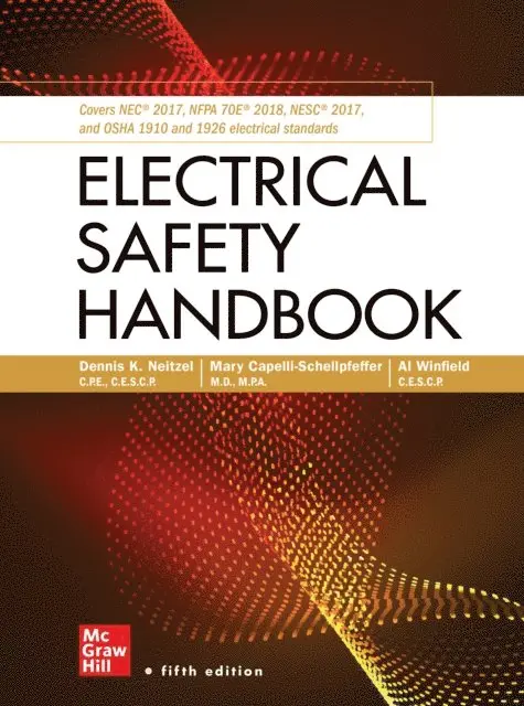 Al Winfield, Mary Capelli-Schellpfeffer, Dennis K. Neitzel - Electrical Safety Handbook, E-bok. Tillgänglighet: Lägg i varukorg
