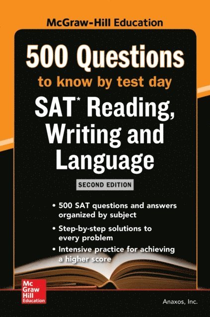 Anaxos Inc. - McGraw-Hill's 500 SAT Reading, Writing and Language Questions to Know by Test Day, Second Edition, E-bok