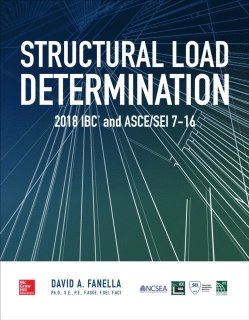 David A. Fanella - Structural Load Determination: 2018 and 2021 IBC and ASCE/SEI 7-16, E-bok