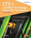 CTS-I Certified Technology Specialist-Installation Exam Guide, Second Edition
