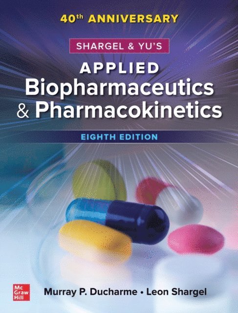 Shargel and Yu's Applied Biopharmaceutics & Pharmacokinetics, 8th Edition