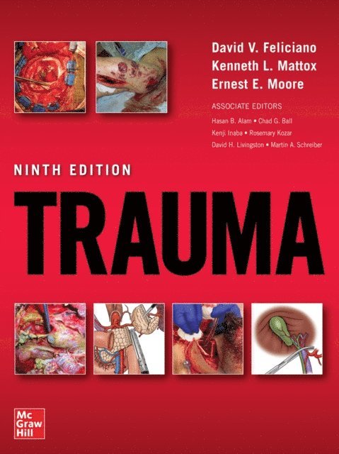 Ernest E. Moore, Kenneth L. Mattox, David V. Feliciano - Trauma, Ninth Edition, E-bok