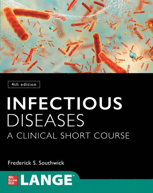 Frederick S. Southwick - Infectious Diseases: A Clinical Short Course, Fourth Edition, E-bok. Tillgänglighet: Lägg i varukorg