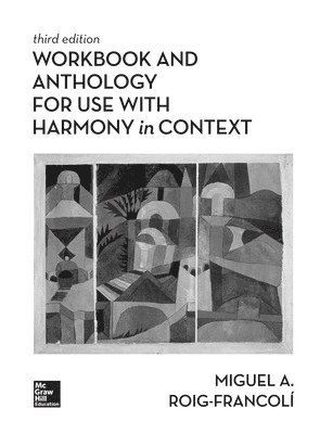 Miguel Roig-Francoli - Workbook/Anthology for use with Harmony in Context, Häftad