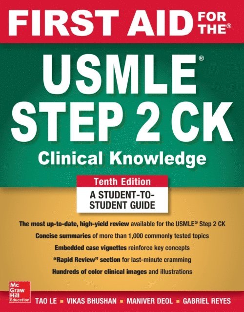 Vikas Bhushan, Tao Le - First Aid for the USMLE Step 2 CK, Tenth Edition, E-bok