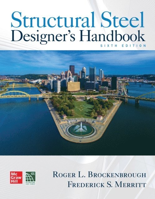 Roger L. Brockenbrough - Structural Steel Designer's Handbook, Sixth Edition, E-bok. Tillgänglighet: Lägg i varukorg