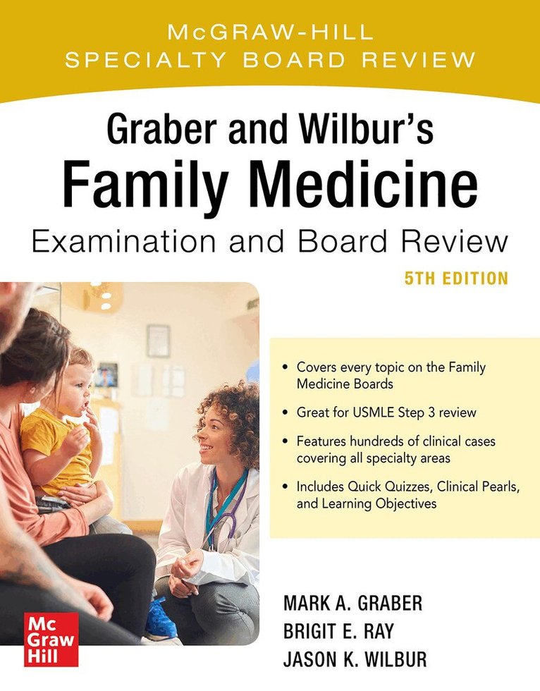 Mark Graber, Brigit Ray, Jason Wilbur - Graber and Wilbur's Family Medicine Examination and Board Review, Fifth Edition, Häftad. Tillgänglighet: Lägg i varukorg
