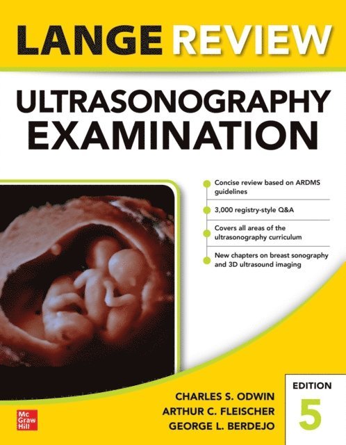 George Berdejo, Arthur C. Fleischer, Charles S. Odwin - Lange Review Ultrasonography Examination: Fifth Edition, E-bok
