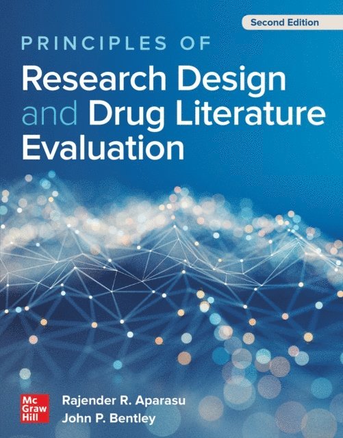 John P. Bentley, Rajender R. Aparasu - Principles of Research Design and Drug Literature Evaluation, Second Edition, E-bok. Tillgänglighet: Lägg i varukorg