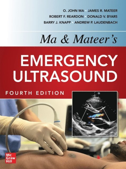 Robert F. Reardon, James R. Mateer, O. John Ma - Ma and Mateers Emergency Ultrasound, Fourth Edition, E-bok