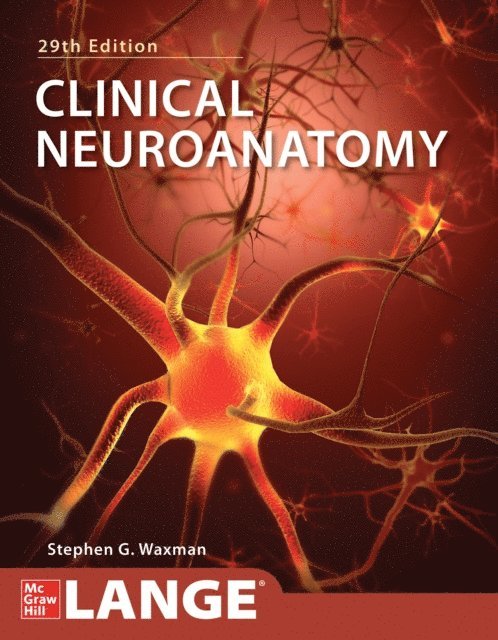 Stephen G. Waxman - Clinical Neuroanatomy, Twentyninth Edition, E-bok