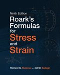 Roark's Formulas for Stress and Strain, 9E