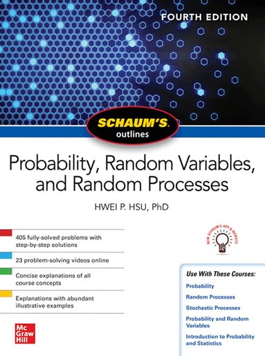 Schaum's Outline of Probability, Random Variables, and Random Processes, Fourth Edition by Hwei Hsu