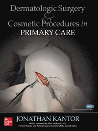 Dermatologic Surgery and Cosmetic Procedures in Primary Care Practice