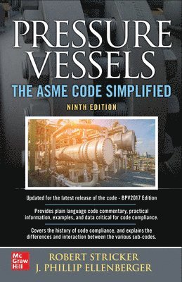 Robert Stricker, Phillip Ellenberger - Pressure Vessels: The ASME Code Simplified, Ninth Edition, Häftad. Tillgänglighet: Lägg i varukorg