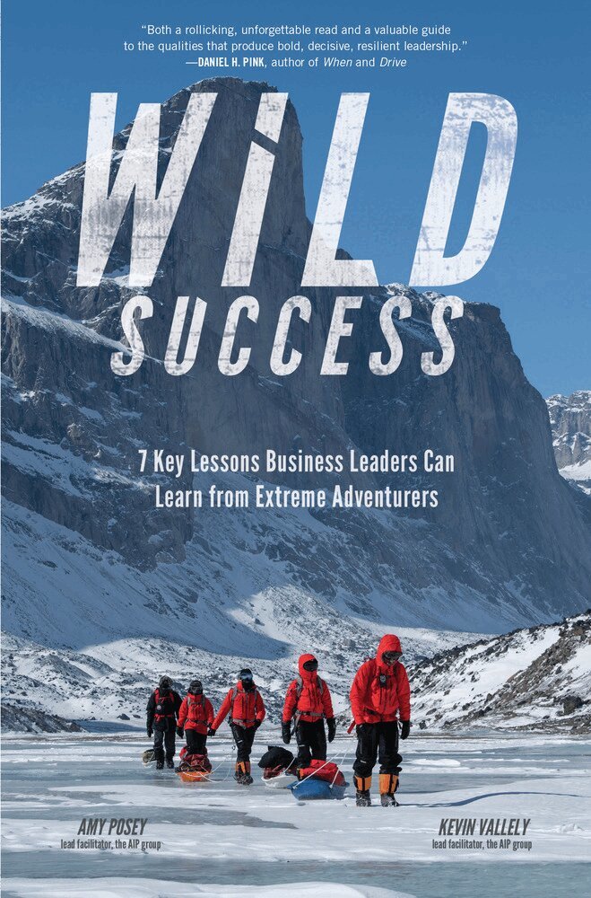 Amy Posey, Kevin Vallely - Wild Success: 7 Key Lessons Business Leaders Can Learn from Extreme Adventurers, Inbunden. Tillgänglighet: Lägg i varukorg