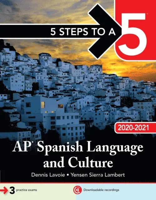 Yensen Lambert, Dennis Lavoie - 5 Steps to a 5: AP Spanish Language and Culture, E-bok. Tillgänglighet: Lägg i varukorg