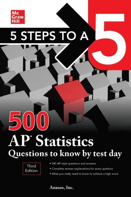 Anaxos Inc. - 5 Steps to a 5: 500 AP Statistics Questions to Know by Test Day, Third Edition, E-bok