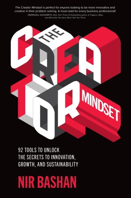Nir Bashan - Creator Mindset: 92 Tools to Unlock the Secrets to Innovation, Growth, and Sustainability, E-bok. Tillgänglighet: Lägg i varukorg