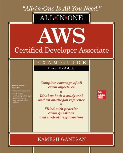 Kamesh Ganesan - AWS Certified Developer Associate All-in-One Exam Guide (Exam DVA-C01), E-bok