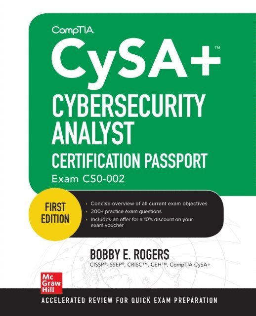 Bobby E. Rogers - CompTIA CySA+ Cybersecurity Analyst Certification Passport (Exam CS0-002), E-bok