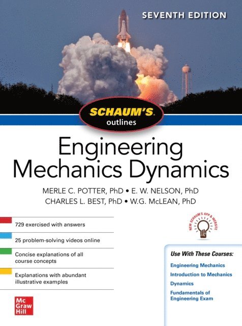 W. G. McLean, Charles L. Best, E. W. Nelson, Merle C. Potter - Schaum's Outline of Engineering Mechanics Dynamics, Seventh Edition, E-bok