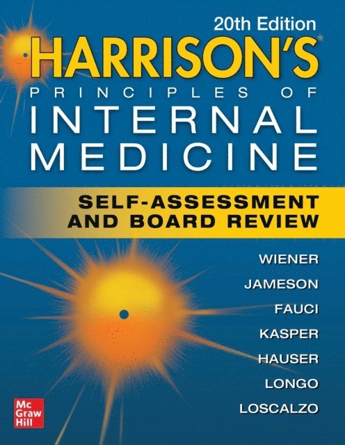 Joseph Loscalzo, Dan L. Longo, Stephen L. Hauser, Dennis L. Kasper, Anthony S. Fauci, J. Larry Jameson, Charles Wiener - Harrison's Principles of Internal Medicine Self-Assessment and Board Review, 20th Edition, E-bok