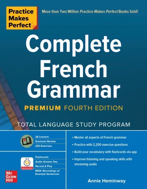 Annie Heminway - Practice Makes Perfect: Complete French Grammar, Premium Fourth Edition, E-bok
