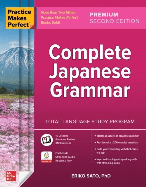 Eriko Sato - Practice Makes Perfect: Complete Japanese Grammar, Premium Second Edition, E-bok