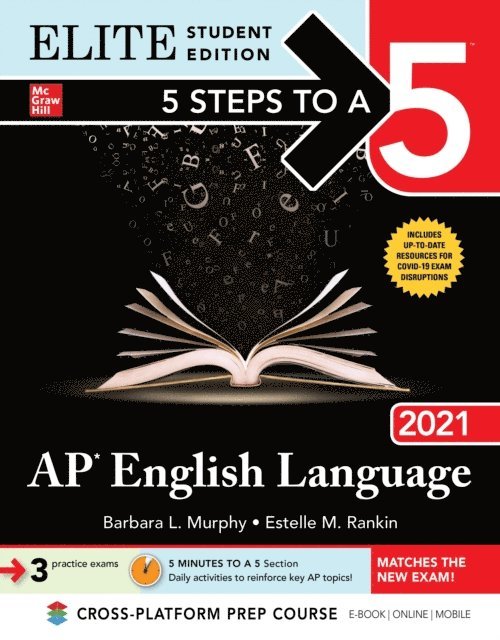 Estelle M. Rankin, Barbara L. Murphy - 5 Steps to a 5: AP English Language 2021 Elite Student Edition, E-bok